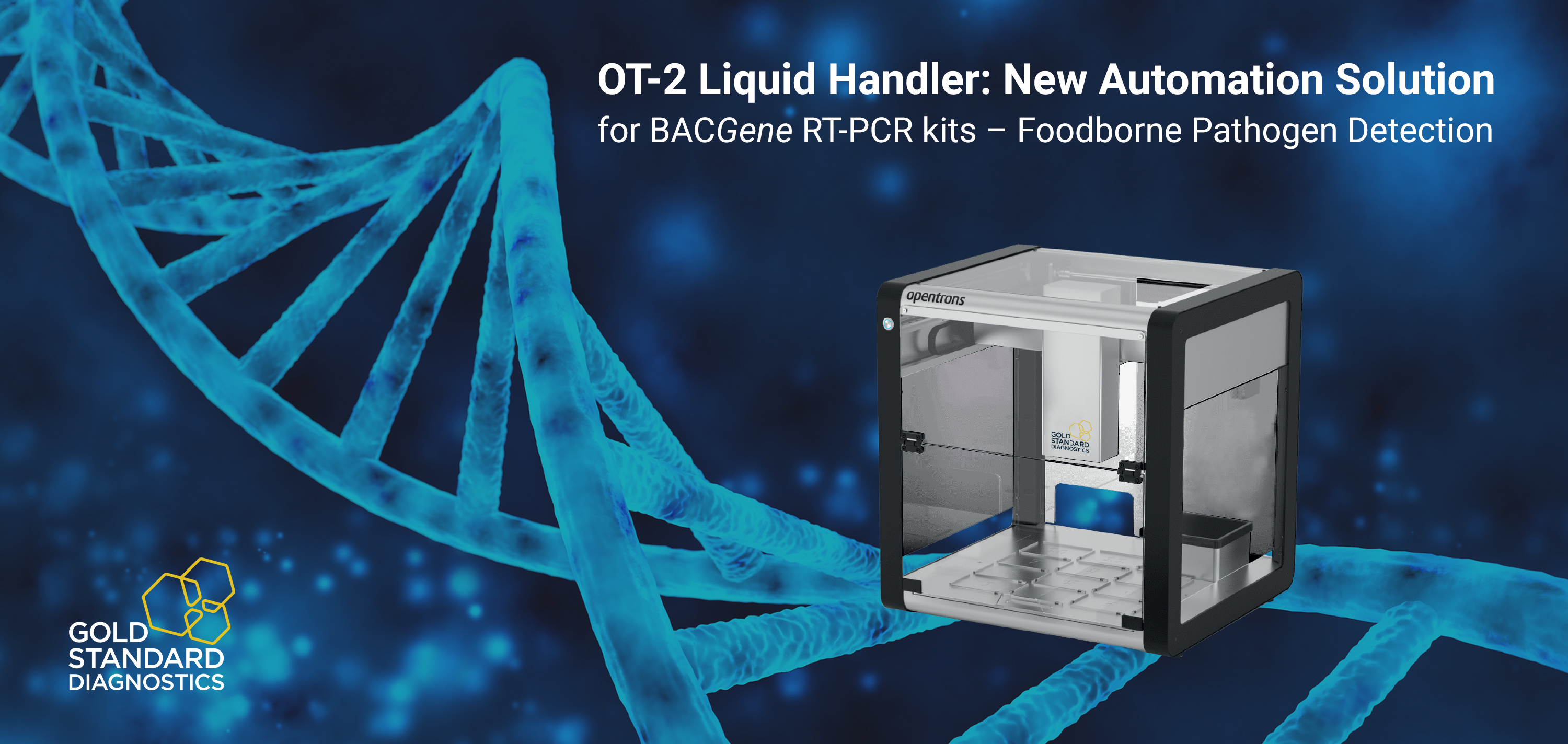 OT-2 Liquid Handler: New Automation Solution for BACGene real-time PCR kits